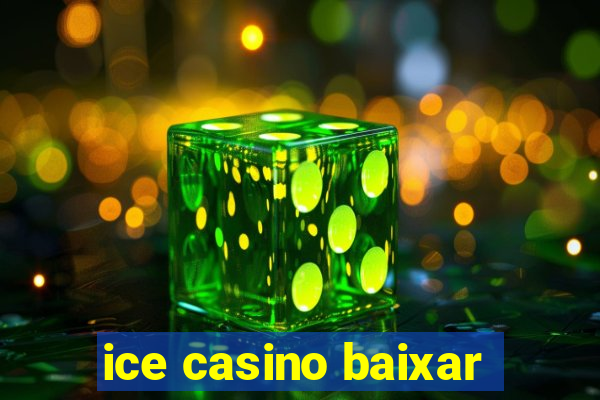 ice casino baixar